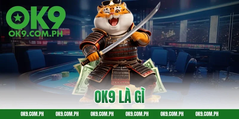 ok9 là gì